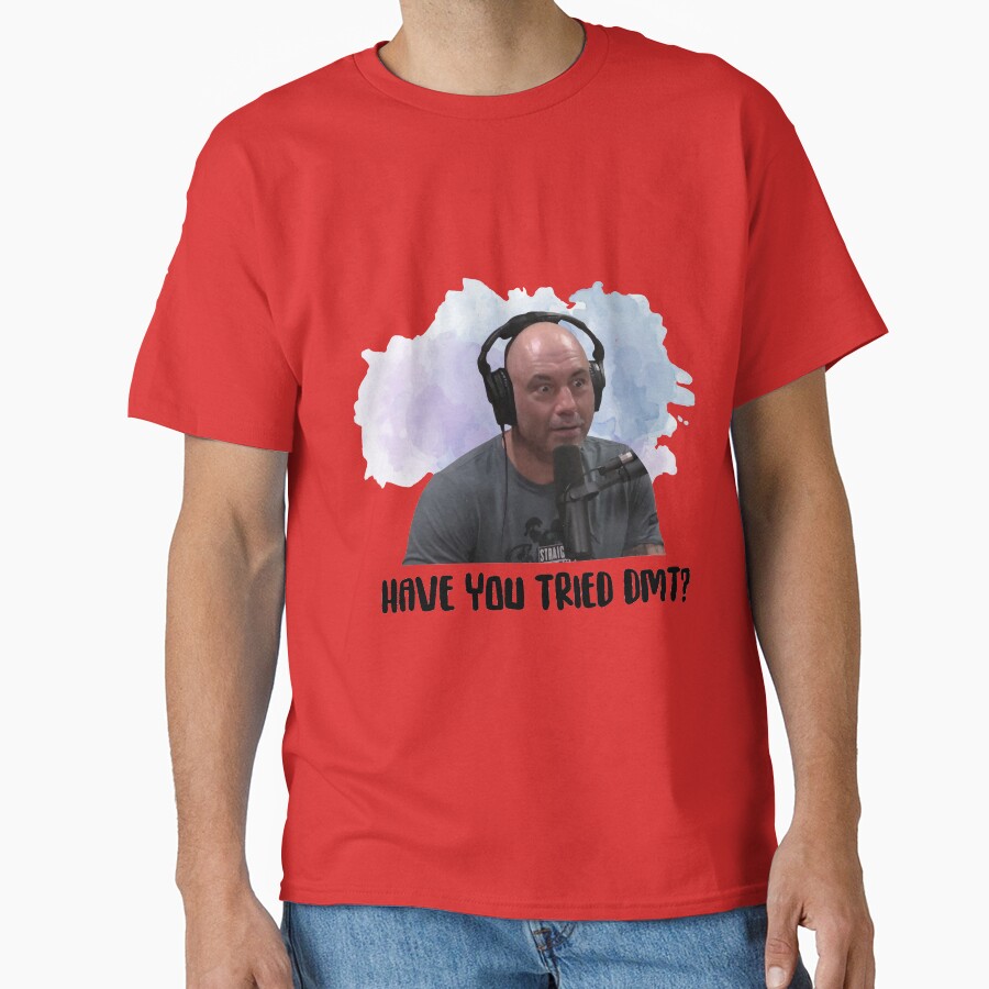 Joe Rogan Have You Tried Dmt T-shirt - Image 5