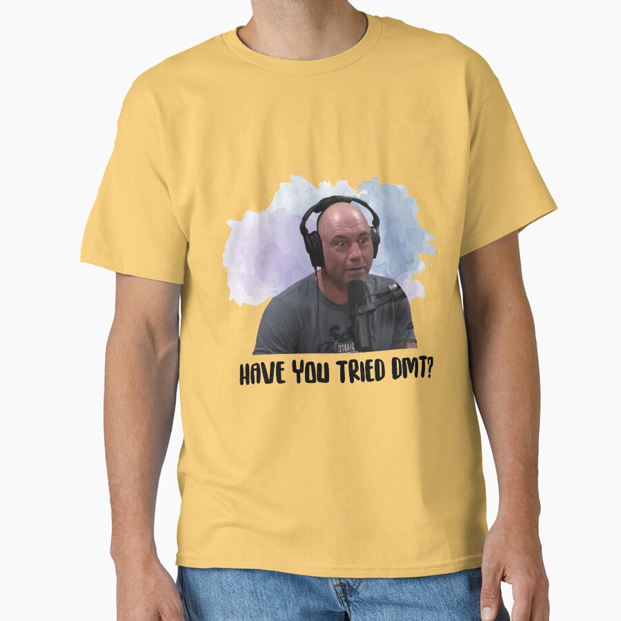 Joe Rogan Have You Tried Dmt T-shirt - Image 6