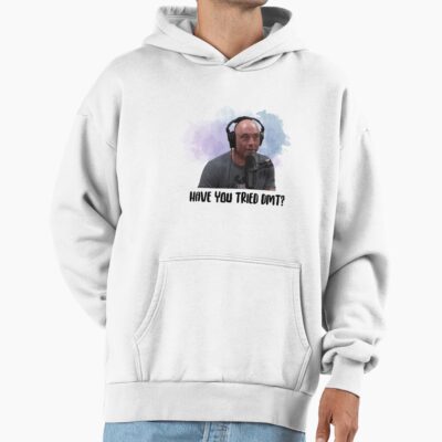 Joe Rogan Have You Tried Dmt Hoodie