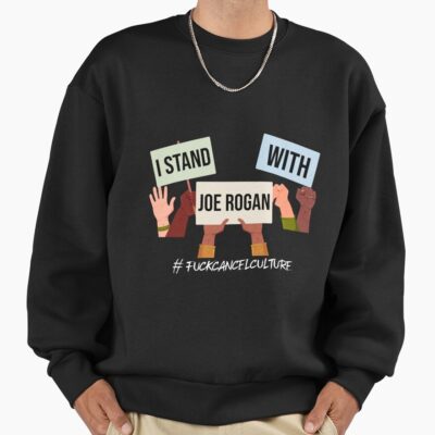 I Stand With Joe Rogan Sweatshirt