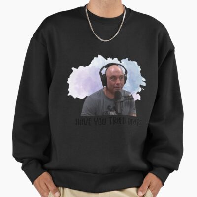 Alternative view of Joe Rogan Have You Tried Dmt Sweatshirt