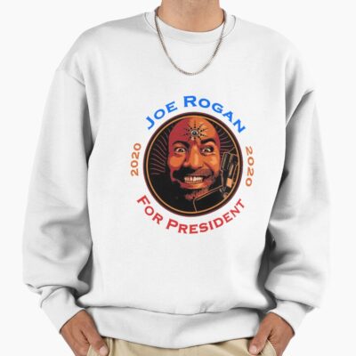 Joe Rogan For President Sweatshirt