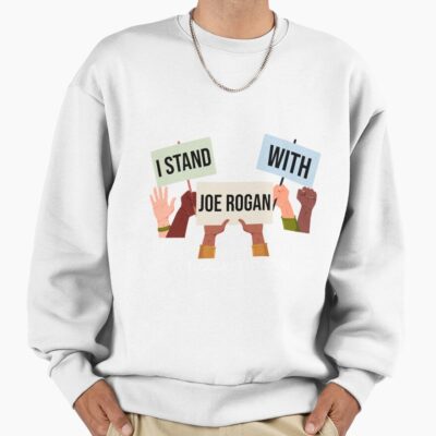 Alternative view of I Stand With Joe Rogan Sweatshirt