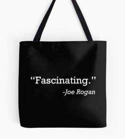 Fascinating By Joe Rogan Tote Bag
