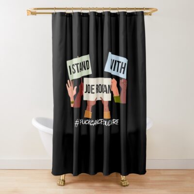 I Stand With Joe Rogan Shower Curtain