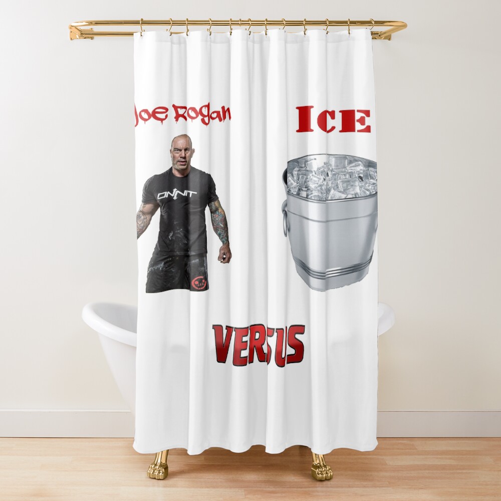 Joe Rogan Versus Ice Shower Curtain